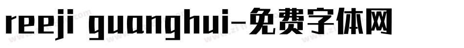 reeji guanghui字体转换